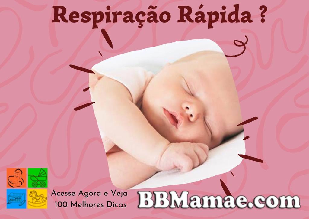 Respiração Rápida ?